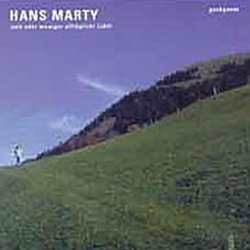 Hans Marty, "gschpannt" (1999)