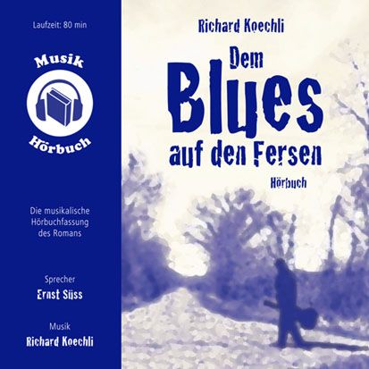 Musik-Hörbuch "Dem Blues auf den Fersen"